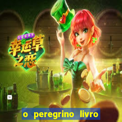 o peregrino livro mais vendido